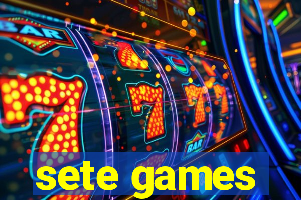 sete games